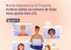 Mutirão telepresencial do Programa Acelerar estreia na comarca de Goiás nesta quarta-feira, 24