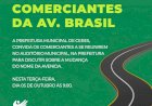 A Prefeitura de Ceres convida os comerciantes da Avenida Brasil a se reunirem na próxima terça-feira, 05 de outubro