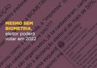 Mesmo sem biometria, eleitor poderá votar em 2022