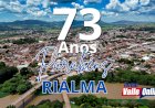 A Equipe do Jornal Valle Online parabeniza a cidade de Rialma pelos seus 73 anos de emancipação política