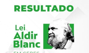 Prefeitura de Ceres divulga resultado final do edital da lei Aldir Blanc