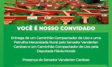 Prefeitura de Ceres convida população para a entrega de maquinários. Evento contará com a presença do Senador Vanderlan Cardoso