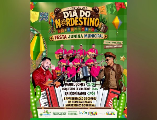 Uruana se prepara para três dias de muita cultura com Festa Junina e 1ª Edição do Dia do Nordestino