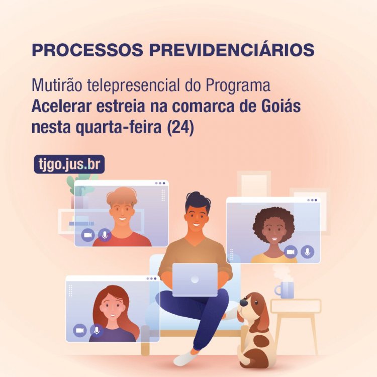 Mutirão telepresencial do Programa Acelerar estreia na comarca de Goiás nesta quarta-feira, 24