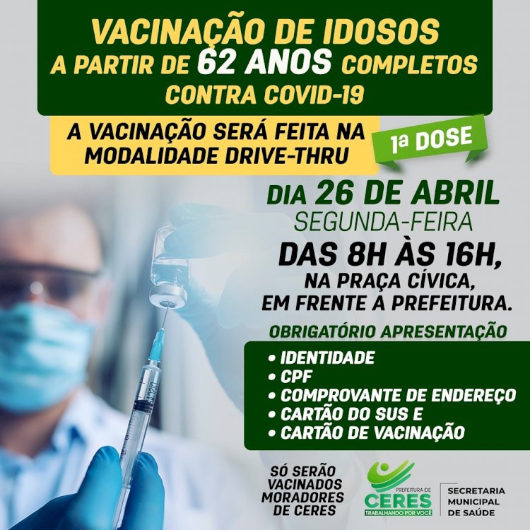 A Secretaria Municipal da Saúde informa que está iniciando a vacinação contra a Covid-19 dos idosos a partir de 62 anos