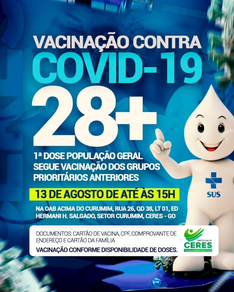 Prefeitura de Ceres comunica vacinação contra a covid 19 28+ dia 13 de agosto de até 15 hrs