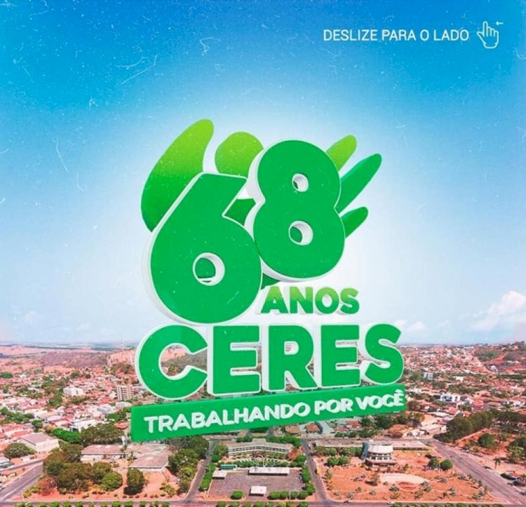 Confira a programação das festividades em comemoração aos 68 anos de Ceres