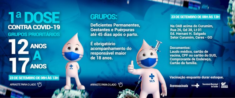 Prefeitura de Ceres comunica vacinação contra a covid 19 de 12 a 17 anos, dia 23 de setembro das 8 hrs às 13 hrs