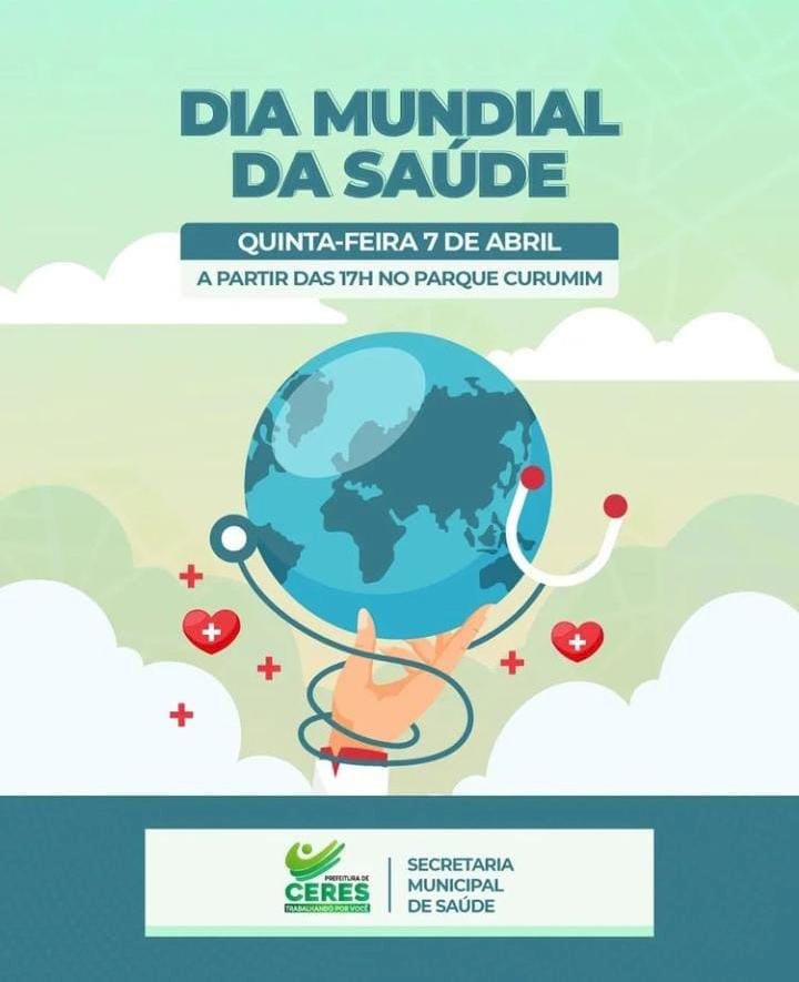 Ceres: Prefeitura realizará evento no Dia Mundial da Saúde. Veja os atendimentos que serão disponibilizados.