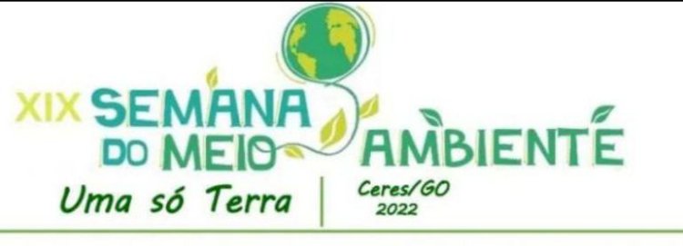 Ceres: Semana Municipal do Meio Ambiente será aberta nesta quarta-feira, 01/06