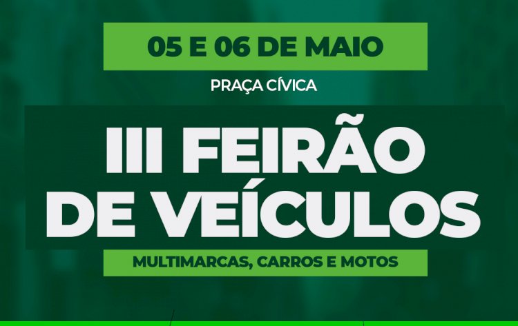 Ceres volta a receber, nos dias 5 e 6 de maio, o 3º Feirão de Veículos