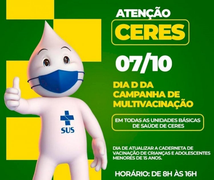 Ceres realiza Campanha de Multivacinação para crianças e adolescentes menores de 15 anos