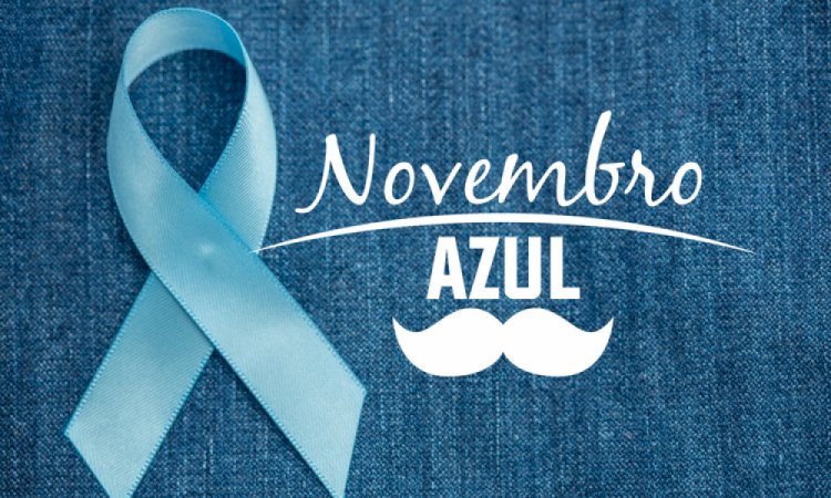 Novembro Azul: mês de conscientização sobre a saúde do homem