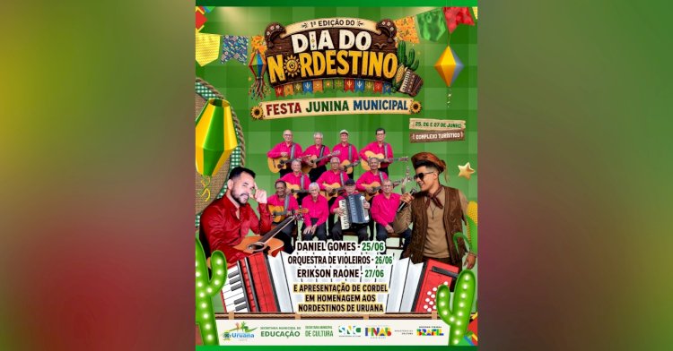 Uruana se prepara para três dias de muita cultura com Festa Junina e 1ª Edição do Dia do Nordestino
